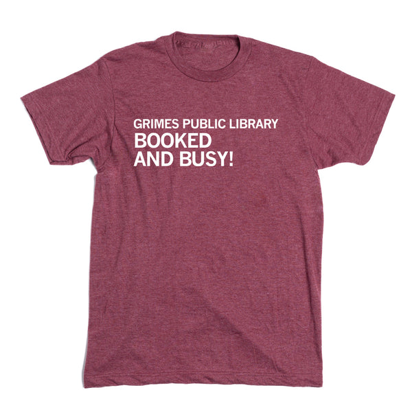Grimes Public Library: Booked and Busy! Shirt