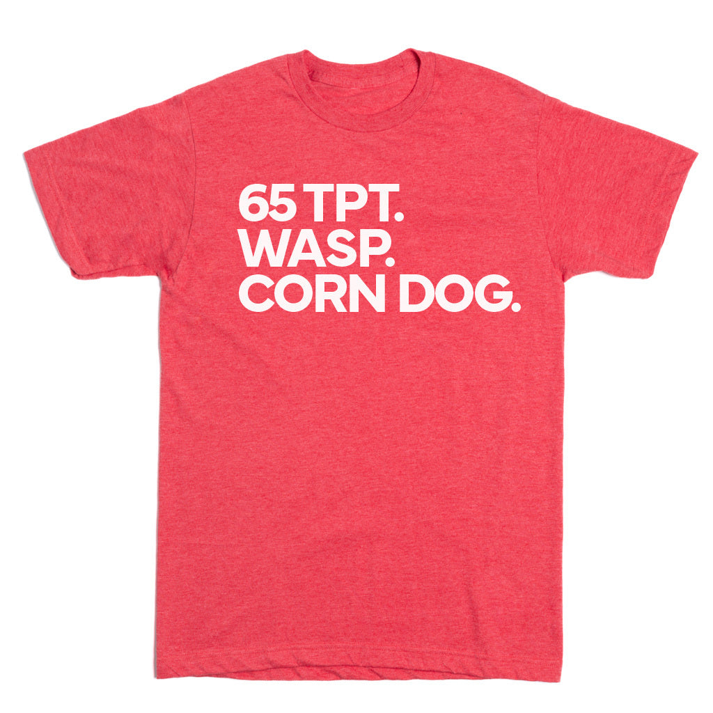 Fescoe 65 TPT. Wasp. Corn Dog Shirt Raygun Custom