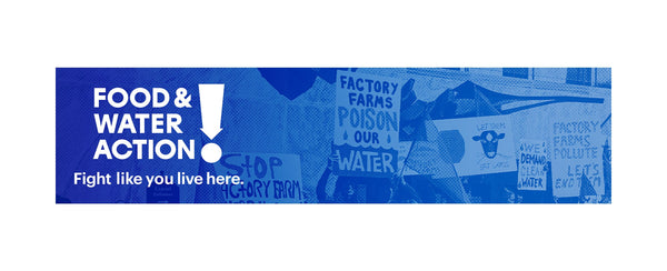 Food & Water Action Store