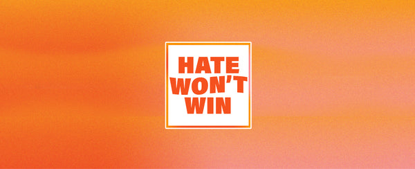 Hate Won't Win Store