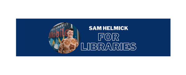 Sam Helmick for ALA President
