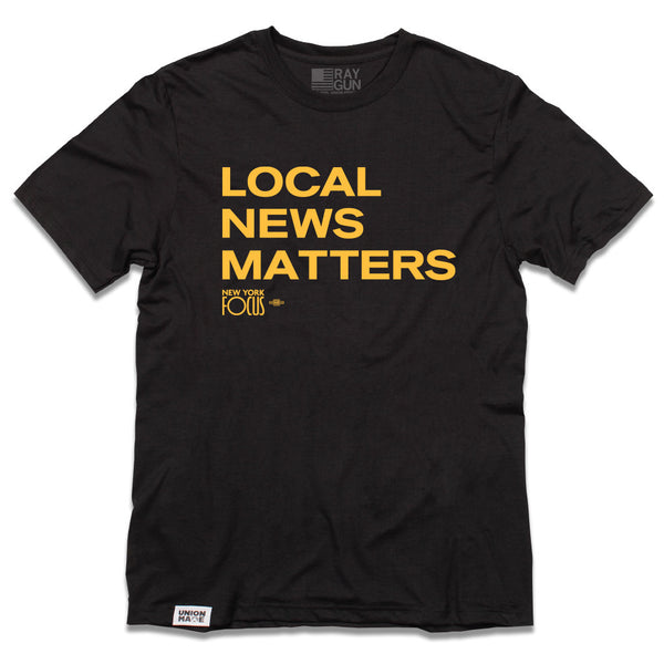New York Focus: Local News Matters Shirt