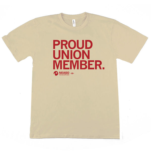 NEASO: Proud Union Member Creme Shirt