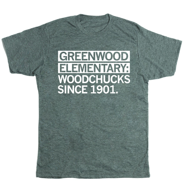 Greenwood Elementary: Woodchucks Since 1901 Shirt