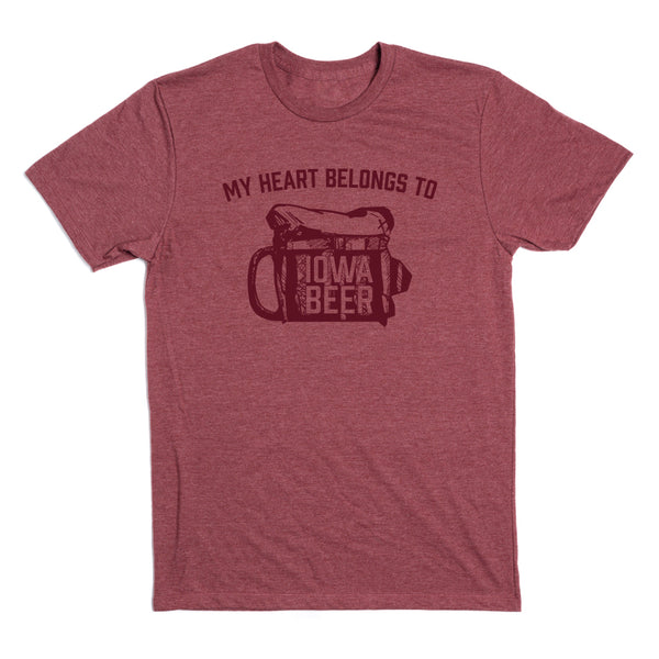 My Heart Belongs to Iowa Beer Shirt