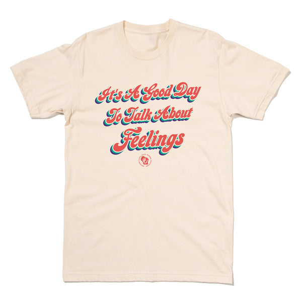 WSSWA: It's A Good Day to Talk About Feelings Shirt