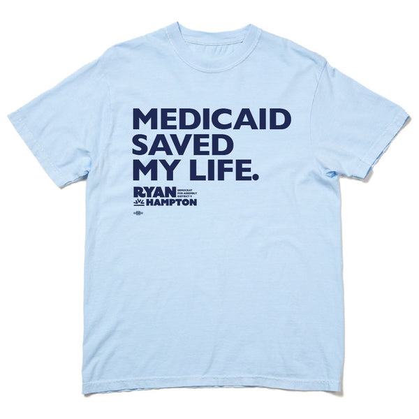 Ryan Hampton: Medicaid Saved My Life Shirt