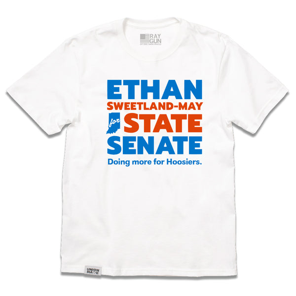Ethan Sweetland-May For State Senate: Doing More For Hoosiers Shirt