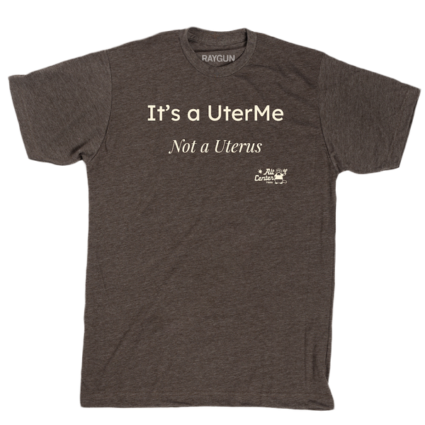 Alt Center: UterMe Shirt