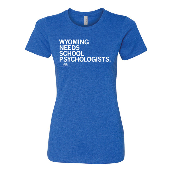 WSPA: Wyoming Needs School Psychologists Shirt