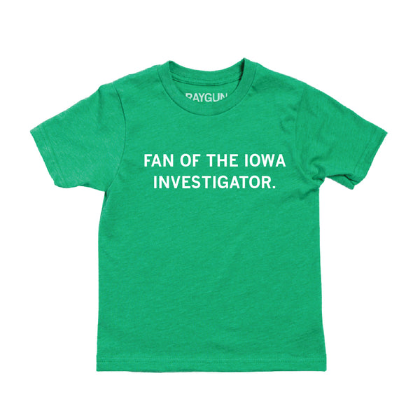 Iowa Stories: Fans of The Iowa Investigator Kids Shirt