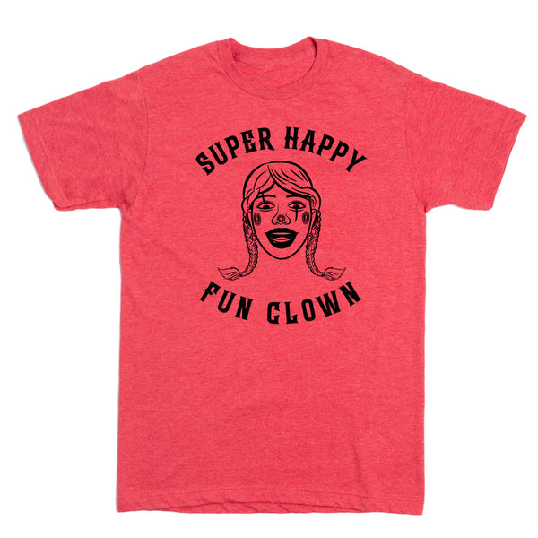 Feed the Queen: Super Happy Fun Clown Pigtails Shirt