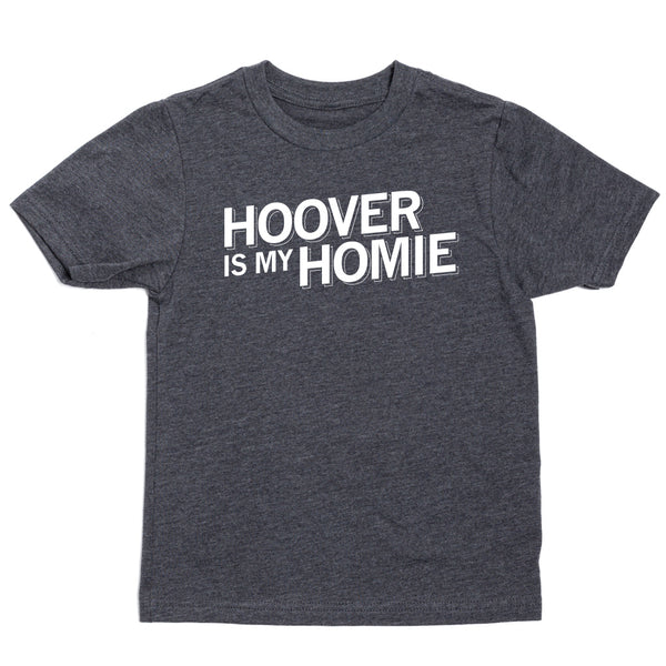 Hoover's Hometown: Hoover Is My Homie Kids Shirt