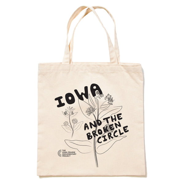 The Iowa Prairie Documentary Project: Iowa and the Broken Circle Milkweed Tote Bag