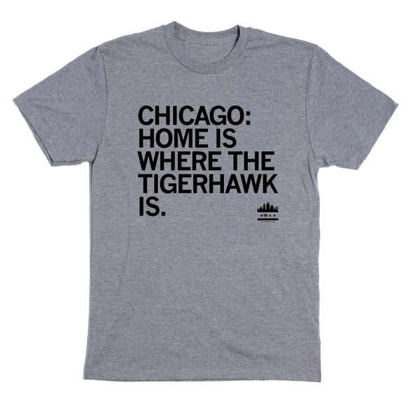Chicago Iowa Club: Home Is Where the Tigerhawk Is Shirt