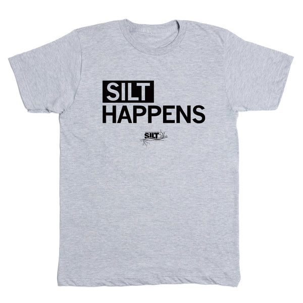 SILT: SILT Happens Shirt