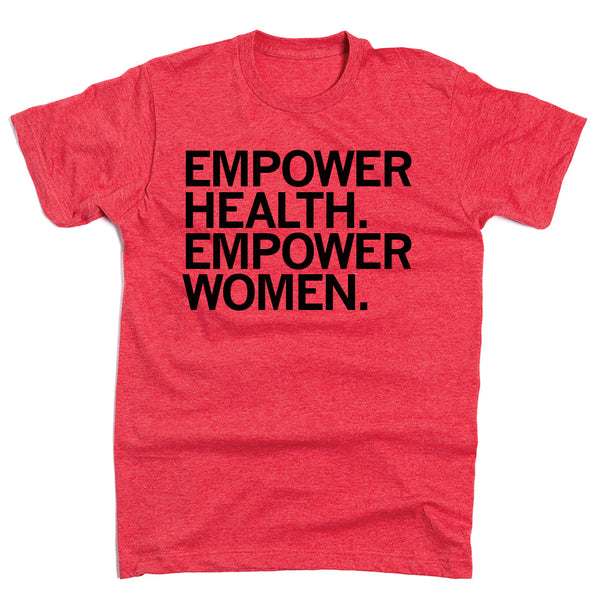 EMPOWER Lab: Empower Health. Empower Women. Shirt