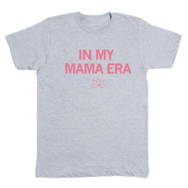 Bloom: In My Mama Era Shirt