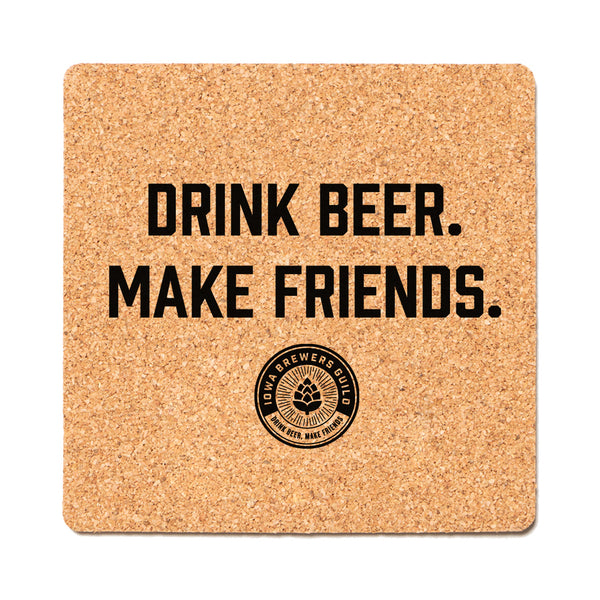 Drink Beer. Make Friends. Coaster