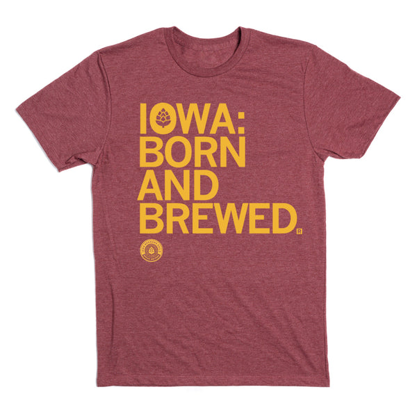 Iowa: Born and Brewed Shirt