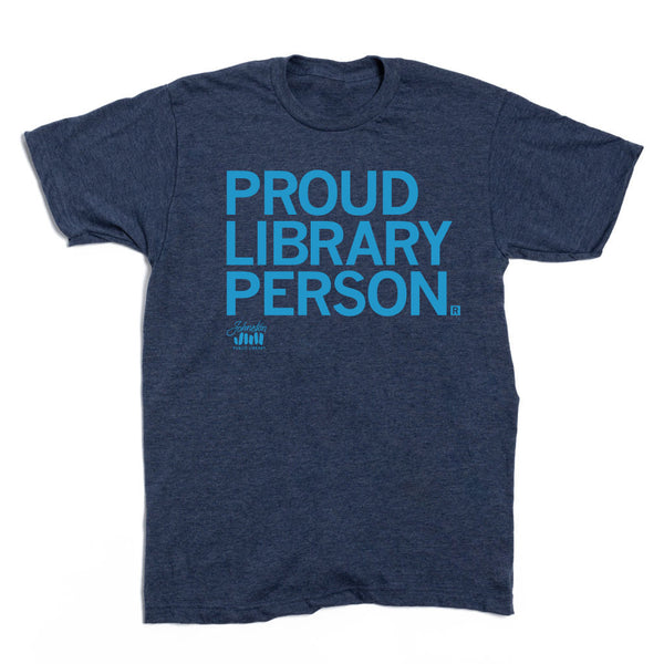 Johnston Public Library: Proud Library Person Shirt