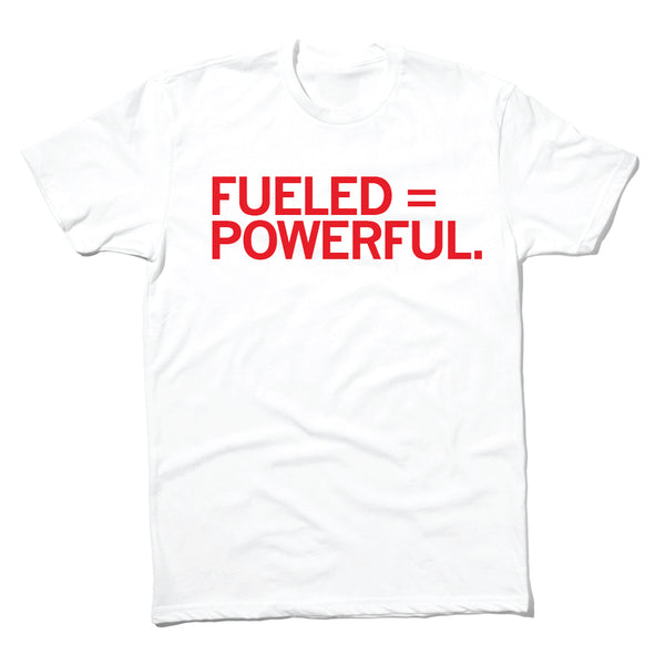 EMPOWER Lab: Fueled = Powerful Shirt