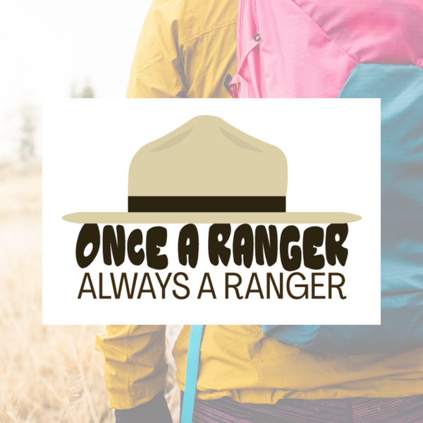 OSO Artists Orchard: Once a Ranger Always a Ranger Button