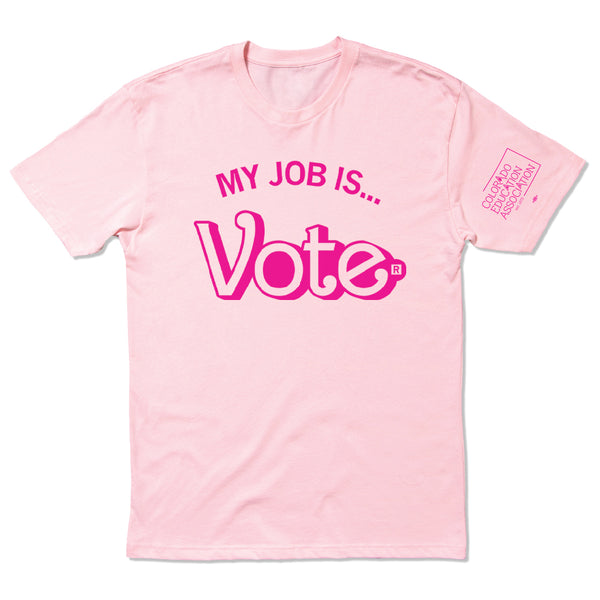 CEA: My Job Is Vote Shirt
