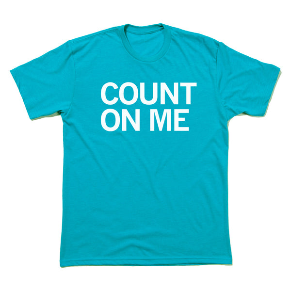 Count on me Shirt