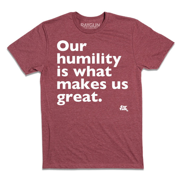 Car Talk: Humility Shirt