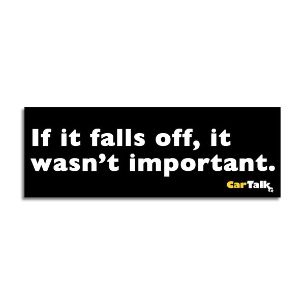 Car Talk: If It Falls Off Bumper Sticker