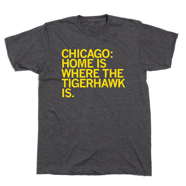 Chicago Iowa Club: Home Is Where the Tigerhawk Is Shirt