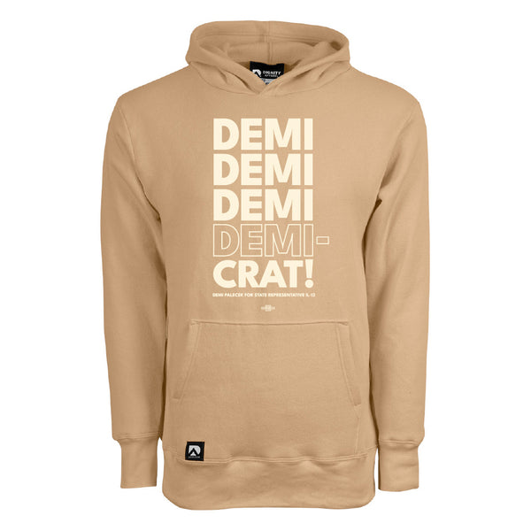 Demi Palecek: Demi Demi Demi Demi-Crat! Pullover Hooded Sweatshirt