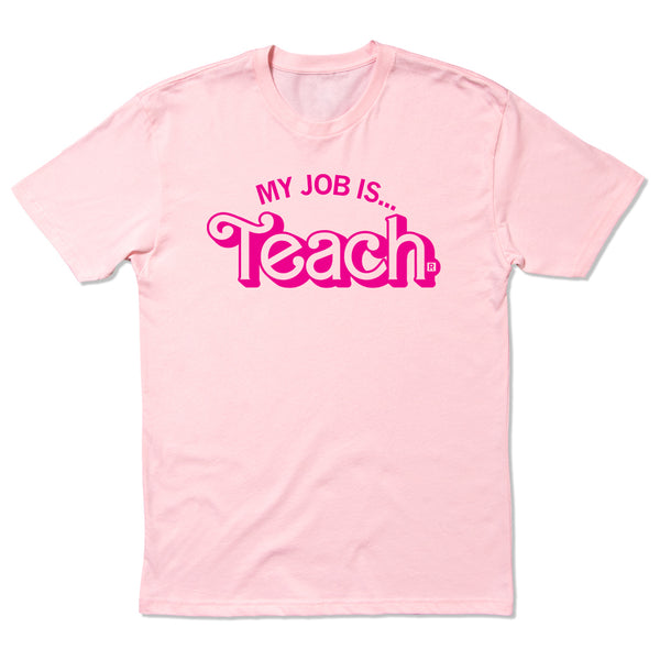 DEA: My Job is Teach Shirt