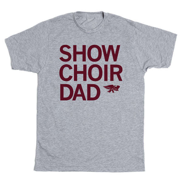 ACMPO: Show Choir Dad Shirt