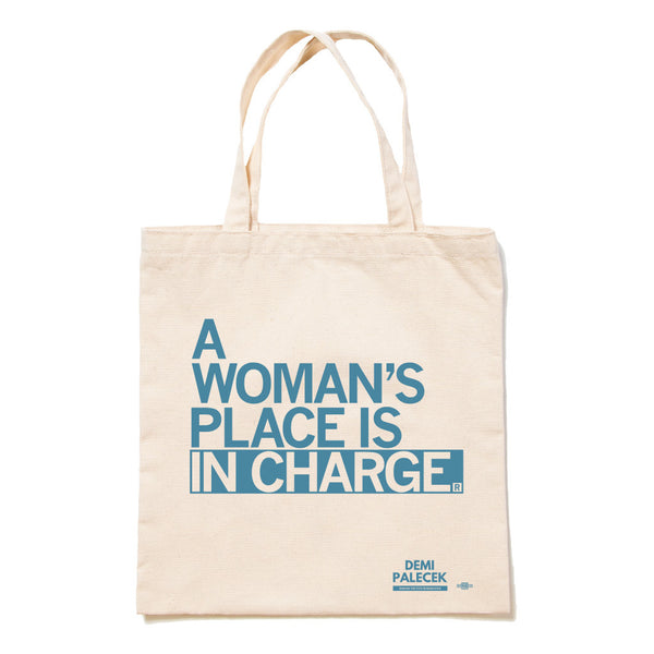 Demi Palecek: A Woman's Place is In Charge Tote Bag