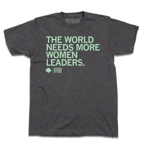 GSGI: The World Needs More Women Leaders Shirt