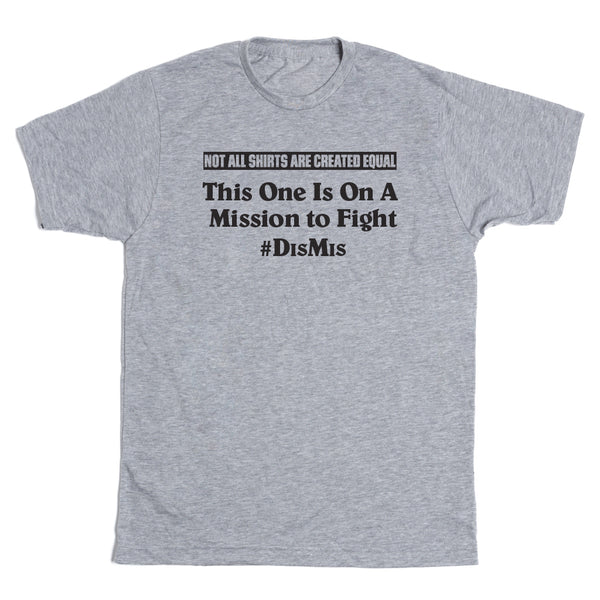 Not All Shirts Are Created Equal Shirt