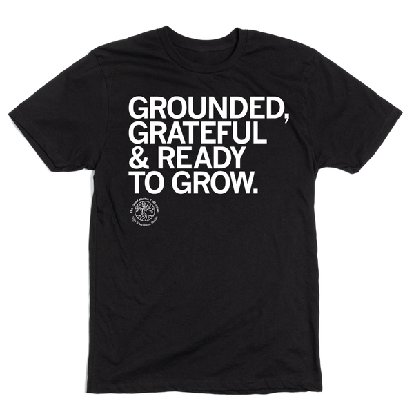 Good Karma Collective: Ready to Grow Shirt