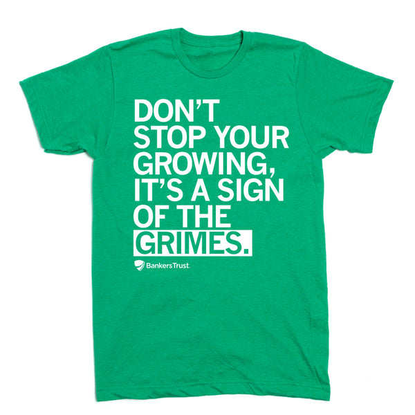 Grimes: Don't Stop Your Growing Shirt