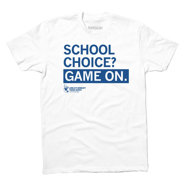 IC Schools: School Choice? Shirt