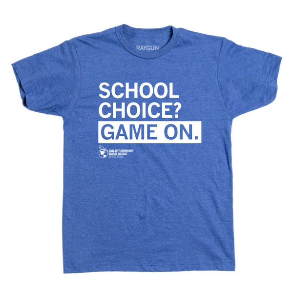 IC Schools: School Choice? Shirt