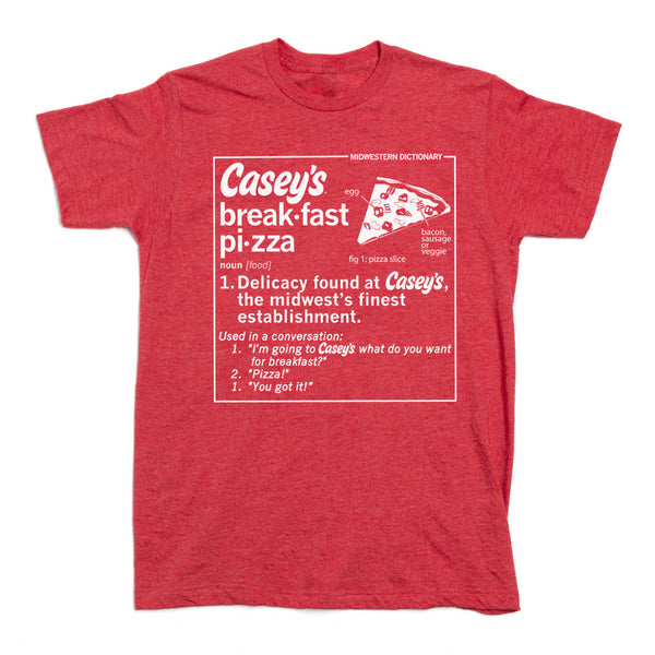 Casey’s: Breakfast Pizza Definition Shirt