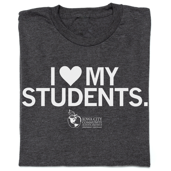 IC Schools: I Heart My Students Shirt