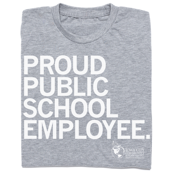 IC Schools: Proud Public School Employee Shirt