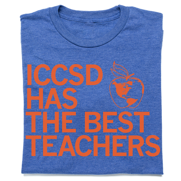 IC Schools: ICCSD Has the Best Teachers Shirt