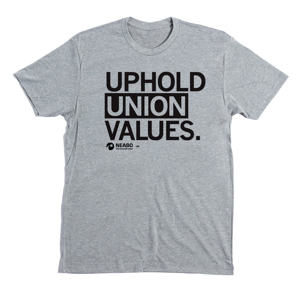 NEASO: Uphold Union Values Shirt