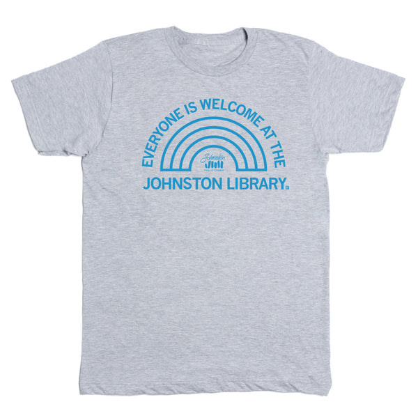 Johnston Public Library: Everyone Is Welcome Shirt