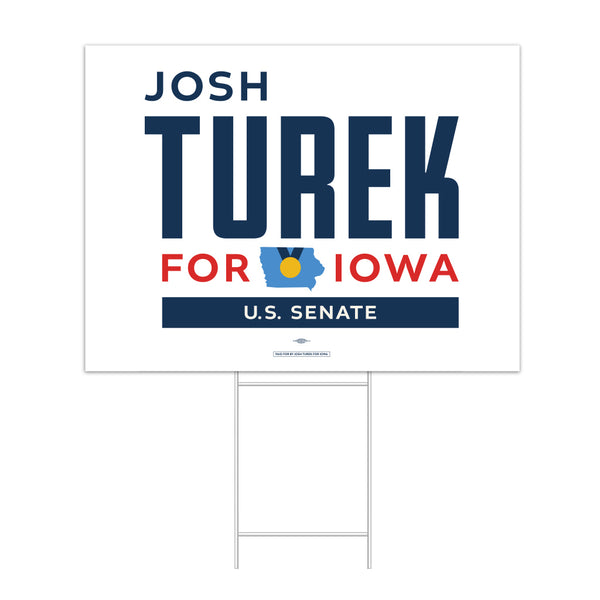 Josh Turek for Iowa Yard Sign