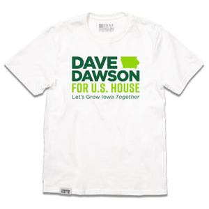 Dave Dawson for US House: Let's Grow Iowa Together Shirt
